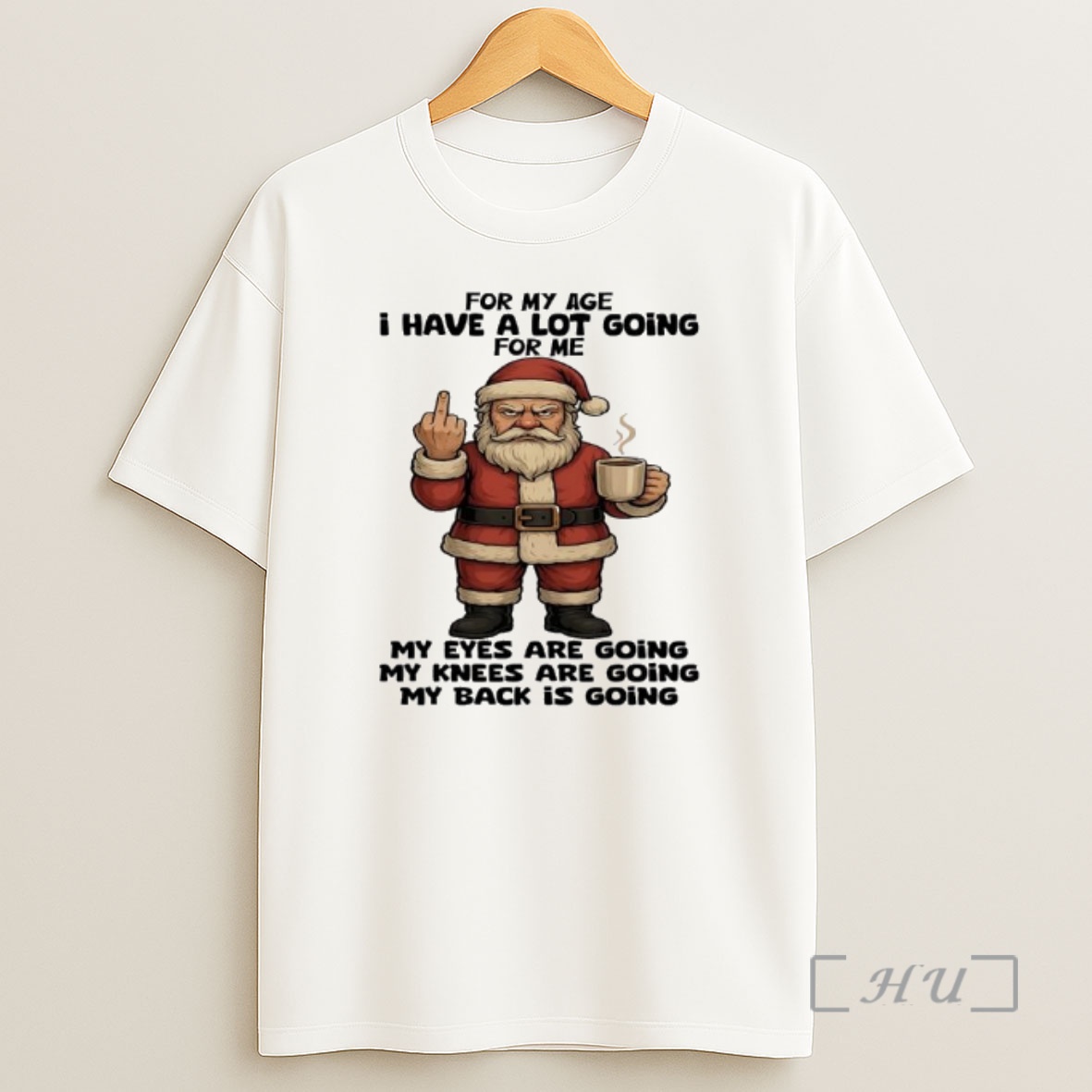Officials Santa Claus For My Age I Have A Lot Going For Me My Eyes Are Going My Knees Are Going My Back Is Going Premium Shirt Sweatshirt Tee