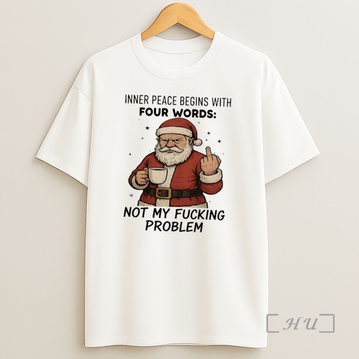 Officials Santa Claus Inner Peace Begins With Four Words Not My Fucking Problem Premium Shirt Sweatshirt Tee