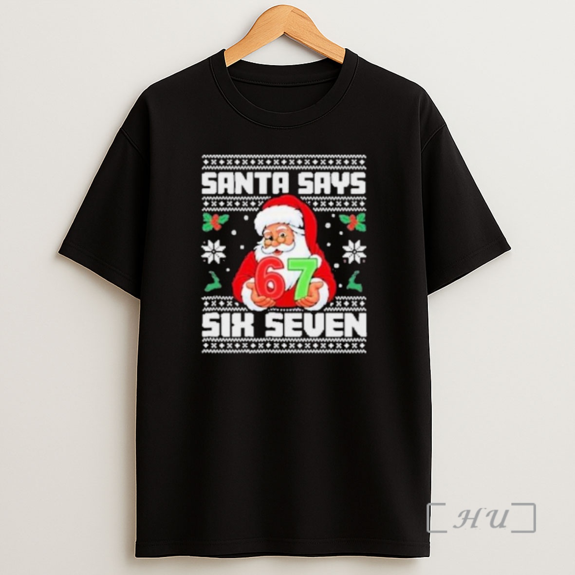 Officials Santa Says Six Seven 67 Funny Ugly Christmas Circle Black Premium Shirt Sweatshirt Tee