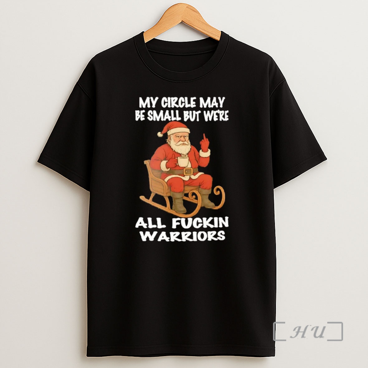 Officials Santa My Circle May Be Small But Were All Frukin Warriors Premium Shirt Sweatshirt Tee