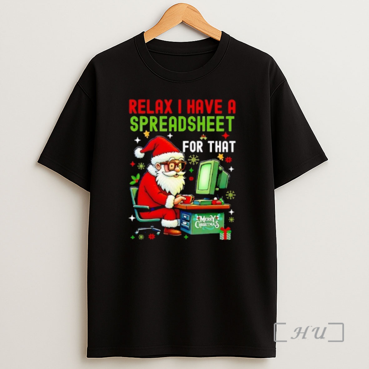 Officials Santa Using Computer Relax I Have A Spreadsheet For That Merry Christmas Shirt Sweatshirt Tee