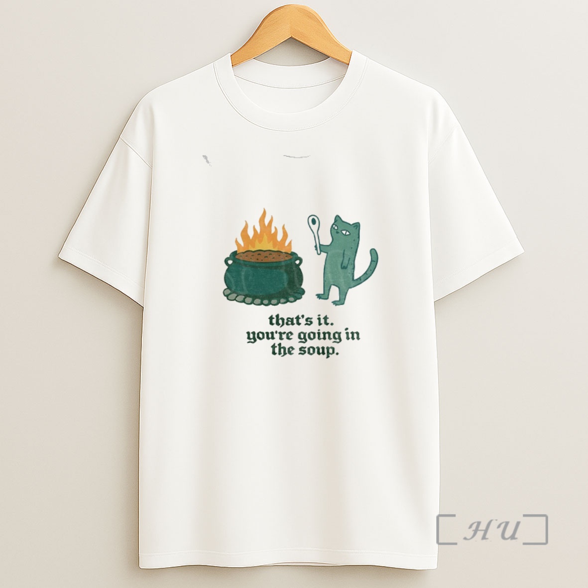 Officials Sarcastic Cat Meme Thats It Youre Going In The Soup Shirt Sweatshirt Tee