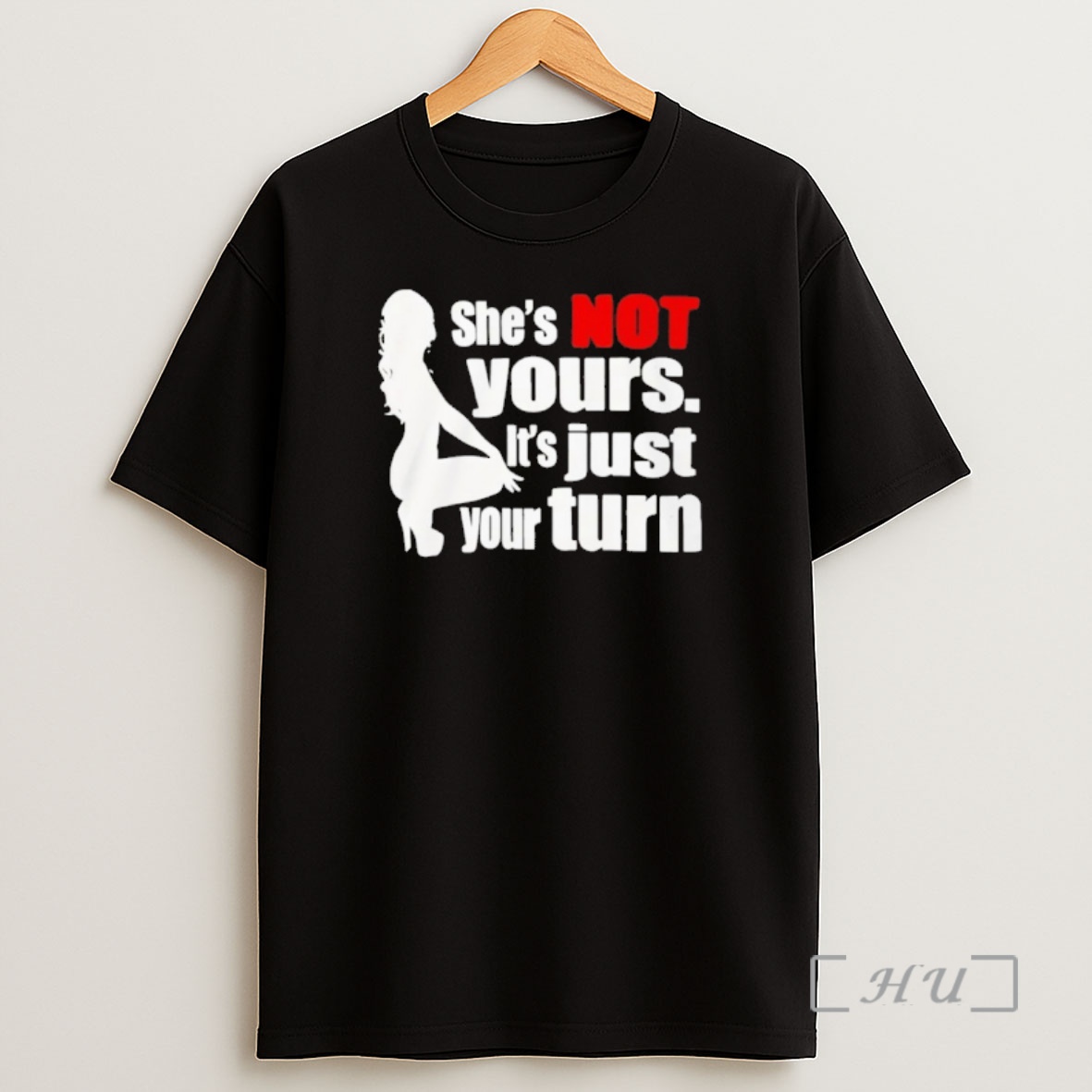 Officials Shes Is Not Yours It Is Just Your Turn Shirt Sweatshirt Tee