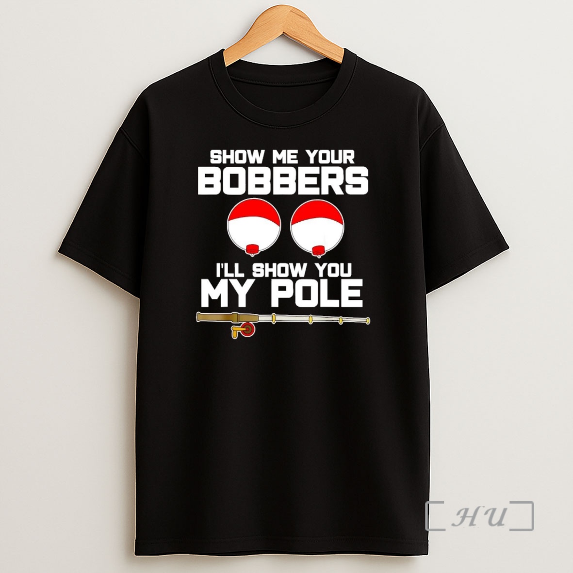 Officials Show Me Your Bobbers Ill Show You My Pole Premium Shirt Sweatshirt Tee