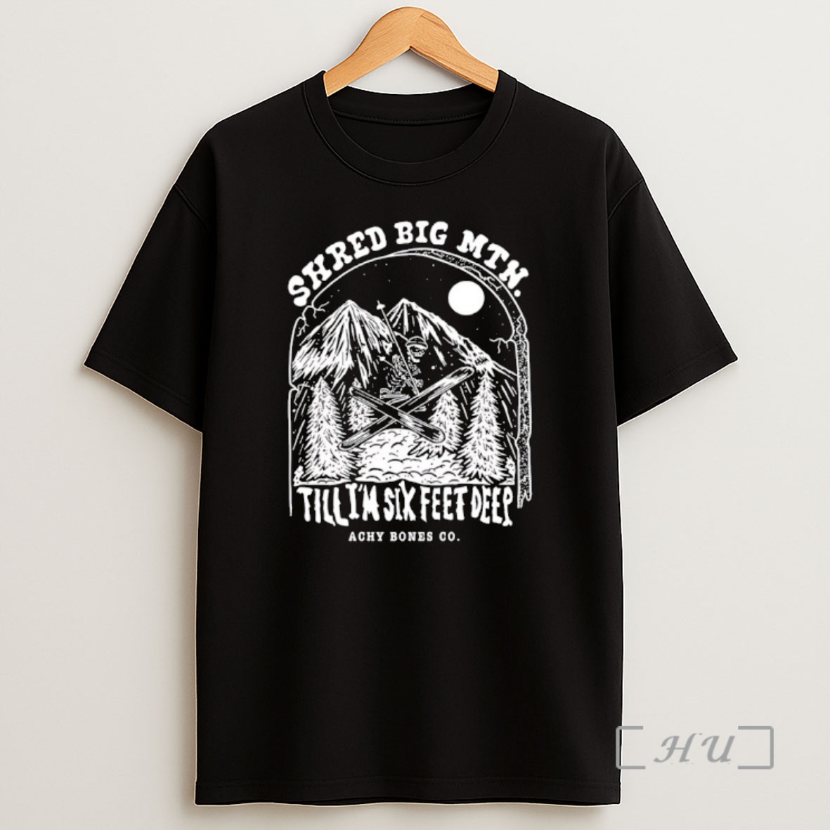 Officials Shred Big Mtn Till Im Six Feet Deep Achy Bones Co Shirt Sweatshirt Tee 1