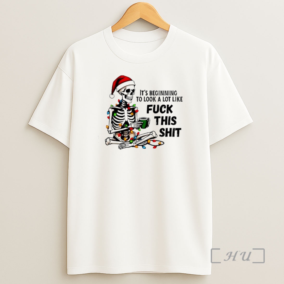 Officials Skeleton Christmas Its Beginning To Look A Lot Like Fuck This Shit Shirt Sweatshirt Tee