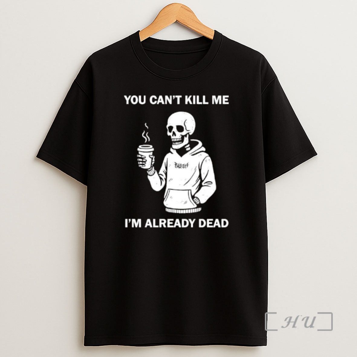 Officials Skeleton You Cant Kill Me Im Already Dead Shirt Sweatshirt Tee