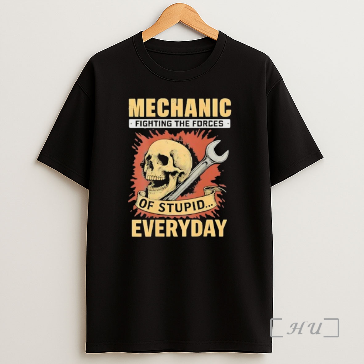 Officials Skull And Wrench Mechanic Fighting The Forces Of Stupid Everyday Shirt Sweatshirt Tee