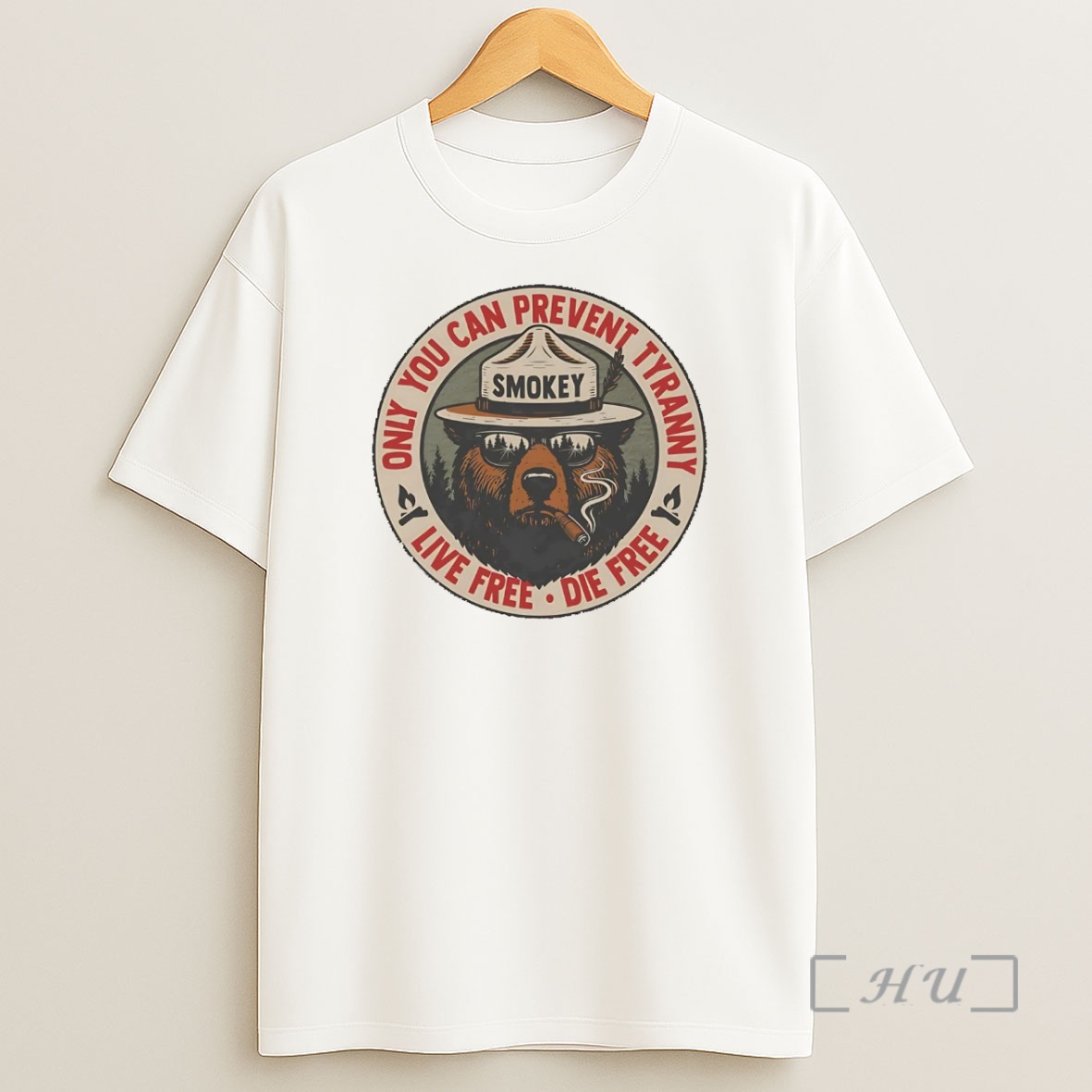 Officials Smokey Bear Only You Can Prevent Tyranny Live Free Die Free Premium Shirt Sweatshirt Tee