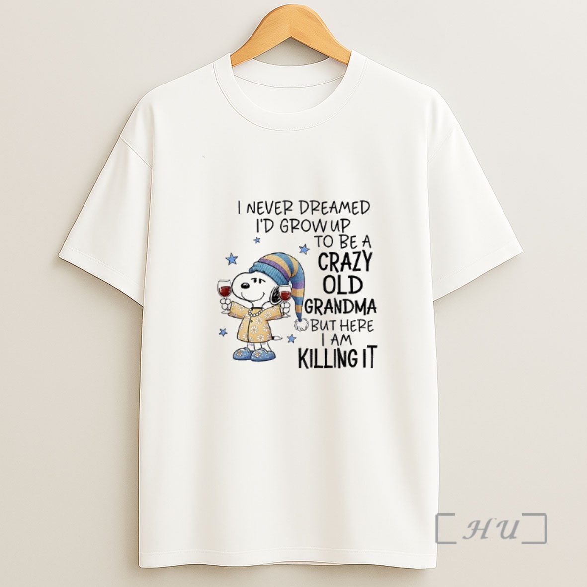 Officials Snoopy I Never Dreamed Id Grow Up To Be A Crazy Old Grandma But Here I Am Killing It Christmas Premium Shirt Sweatshirt Tee