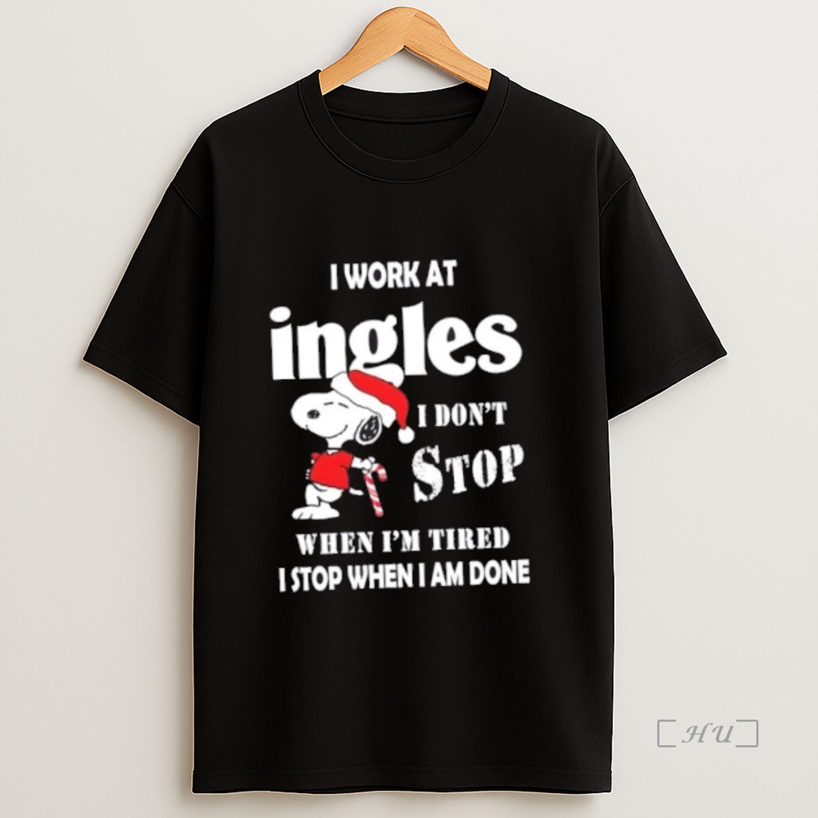 Officials Snoopy I Work At Ingles Markets I Dont Stop When Im Tired I Stop When I Am Done Christmas Premium Shirt Sweatshirt Tee