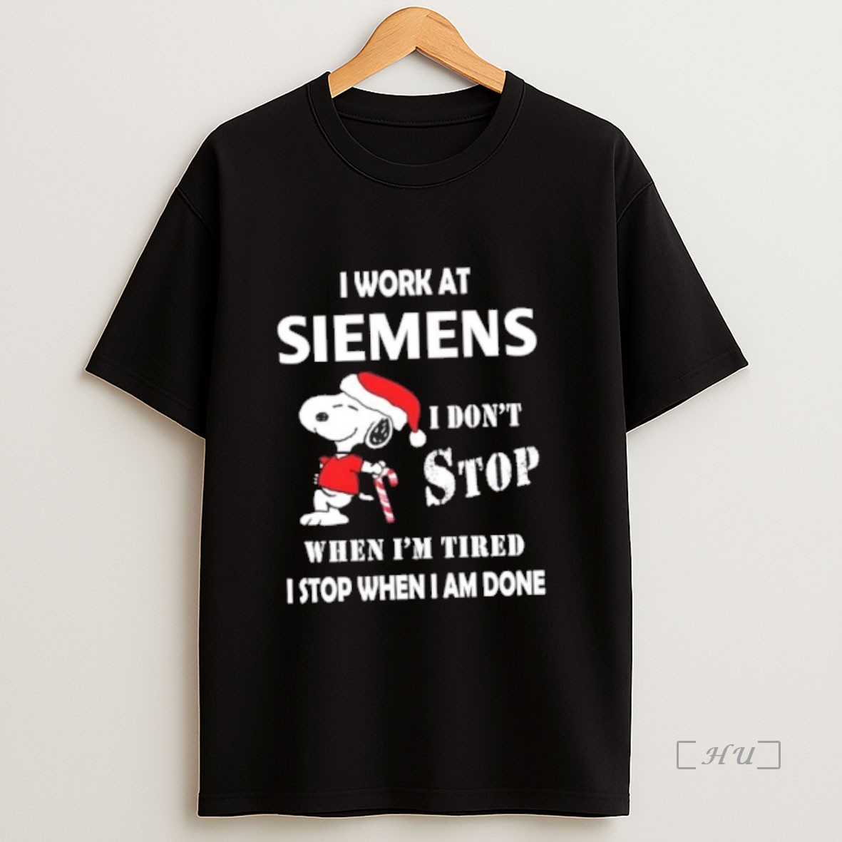 Officials Snoopy I Work At Siemens I Dont Stop When Im Tired I Stop When I Am Done Christmas Premium Shirt Sweatshirt Tee