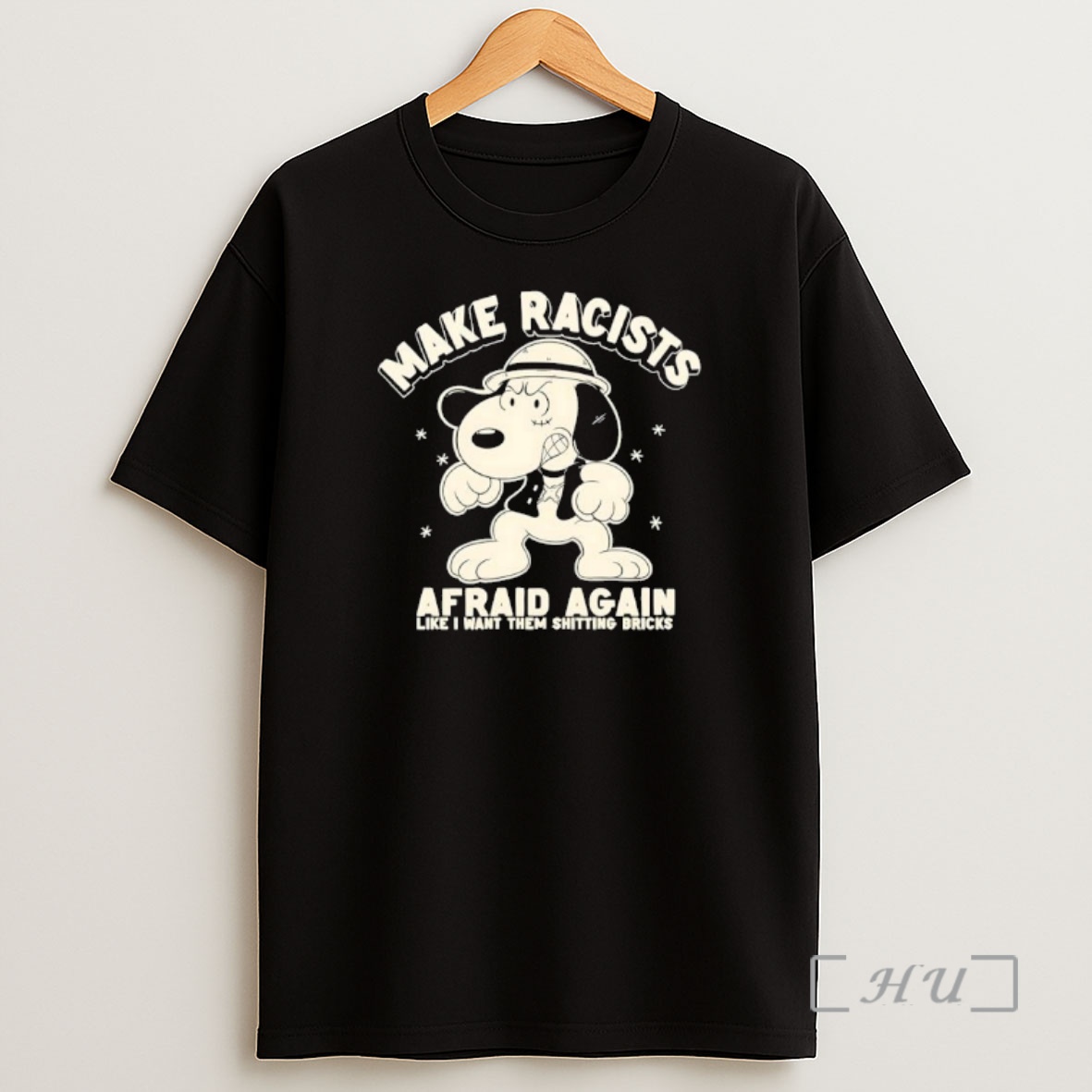 Officials Snoopy Make Racists Afraid Again Like I Want Them Shitting Bricks Premium Shirt Sweatshirt Tee