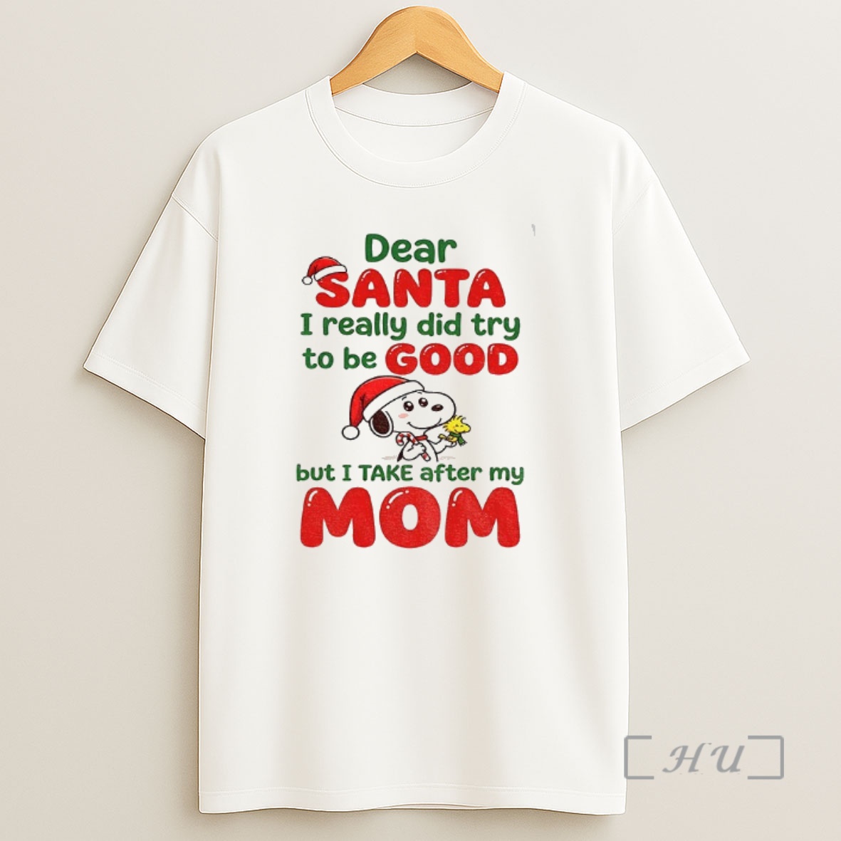 Officials Snoopy Santa Hat Dear Santa I Really Did Try To Be Good But I Take After My Mom Christmas Premium Shirt Sweatshirt Tee
