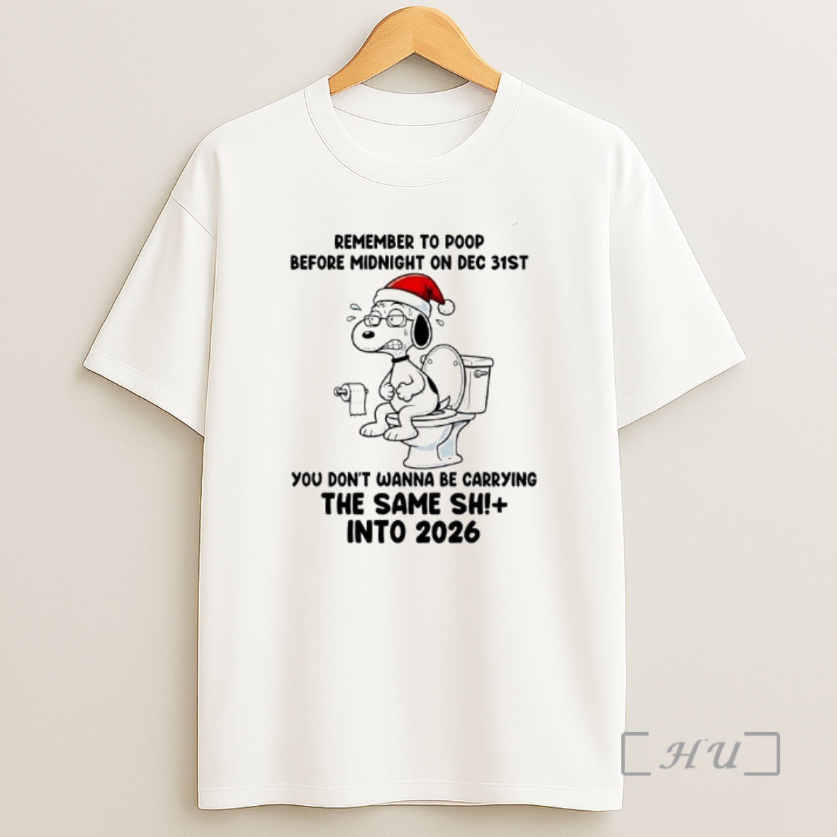 Officials Snoopy Santa Remember To Poop Before Midnight On Dec 31st You Dont Wanna Be Carrying The Same Sh Into 2026 Shirt Sweatshirt Tee