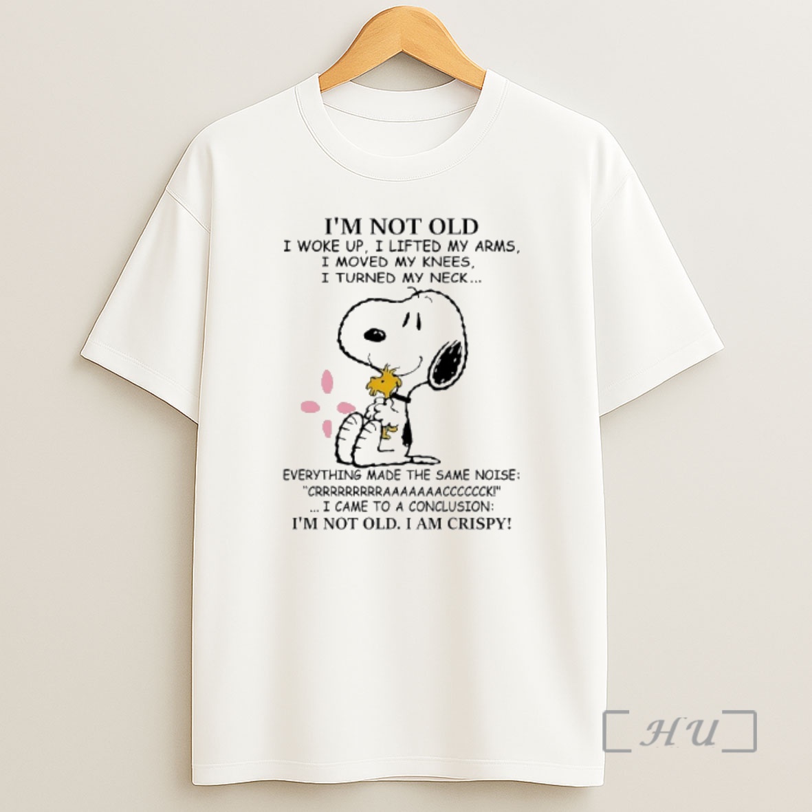Officials Snoopy Woodstock I Came To A Conclusion Im Not Old I Am Crispy Premium Shirt Sweatshirt Tee