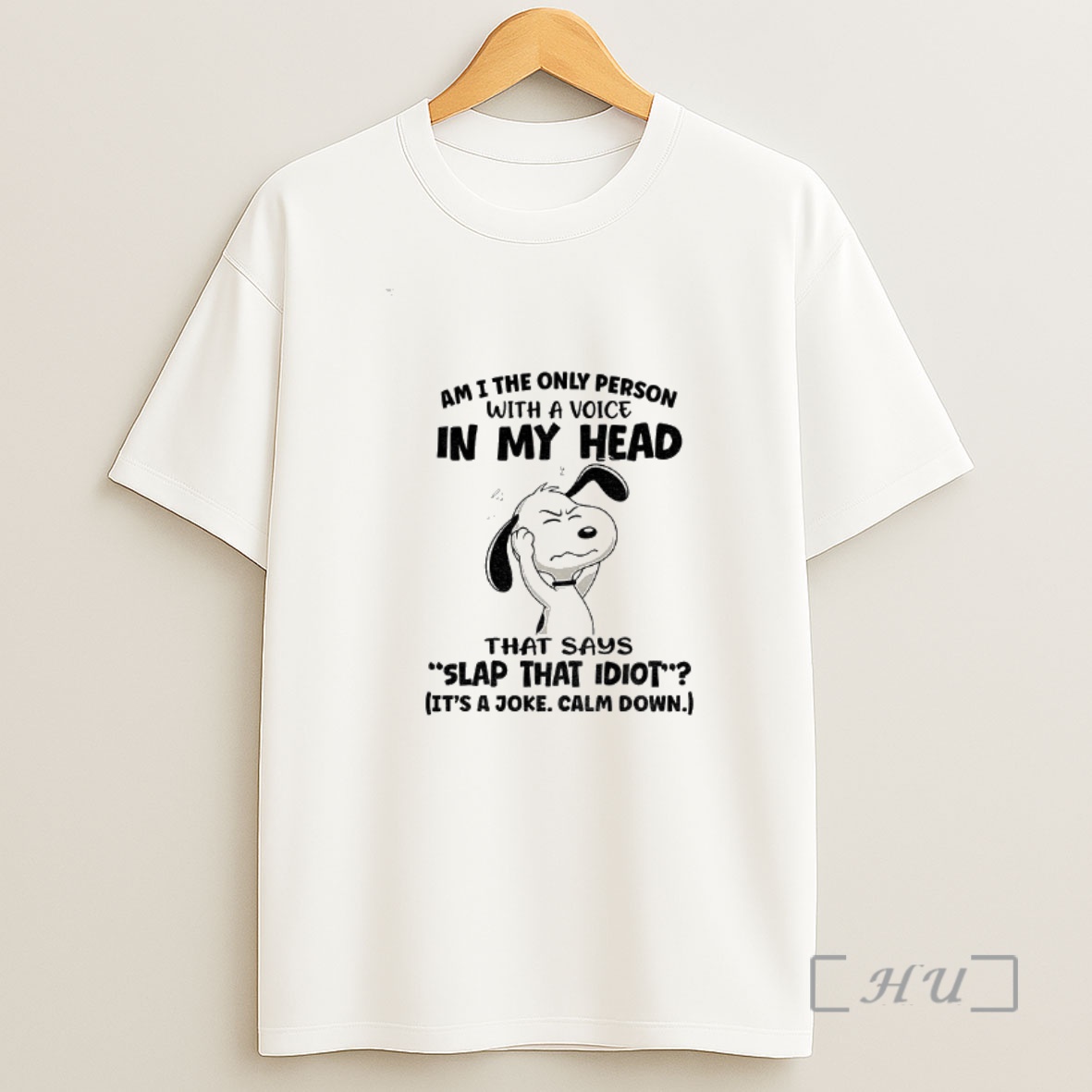 Officials Snoopy Am I Only Person With A Voice In My Head That Says Slap That Idiot Its A Joke Calm Down Shirt Sweatshirt Tee