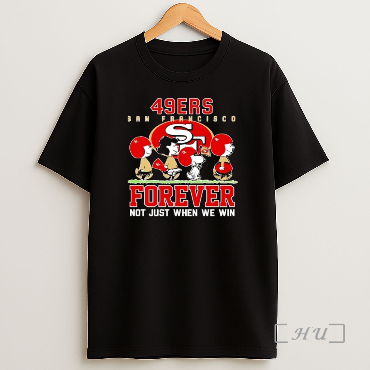 Officials Snoopy And Charlie Brown San Francisco 49ers Forever Not Just When We Win Shirt Sweatshirt Tee