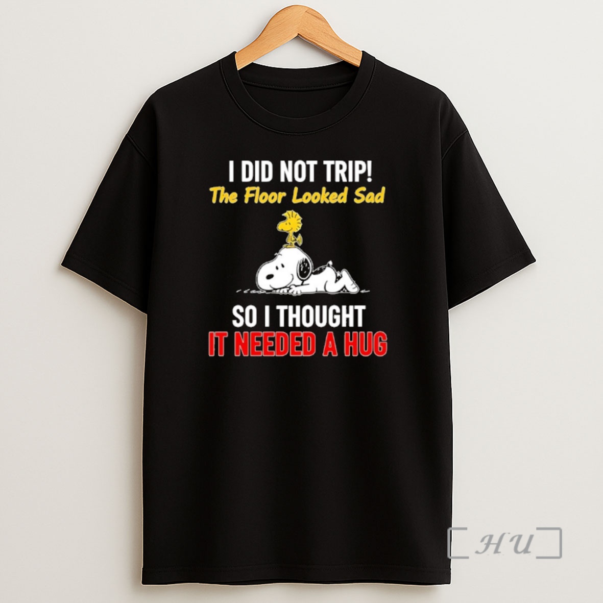 Officials Snoopy And Woodstock I Did Not Trip The Floor Looked Sad So I Thought It Needed A Hug Shirt Sweatshirt Tee