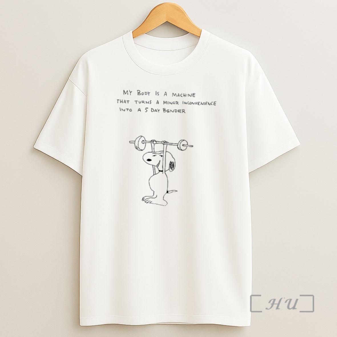 Officials Snoopy Gym My Body Is A Machine That Turns A Minor Inconvenience Into A 5 Day Bender Shirt Sweatshirt Tee
