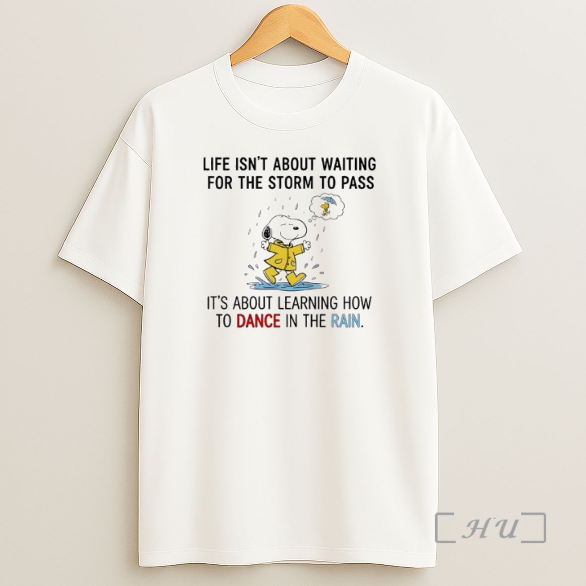 Officials Snoopy Life Isnt About Waiting For The Storm To Pass Its About Learning How To Dance In The Rain Premium Shirt Sweatshirt Tee