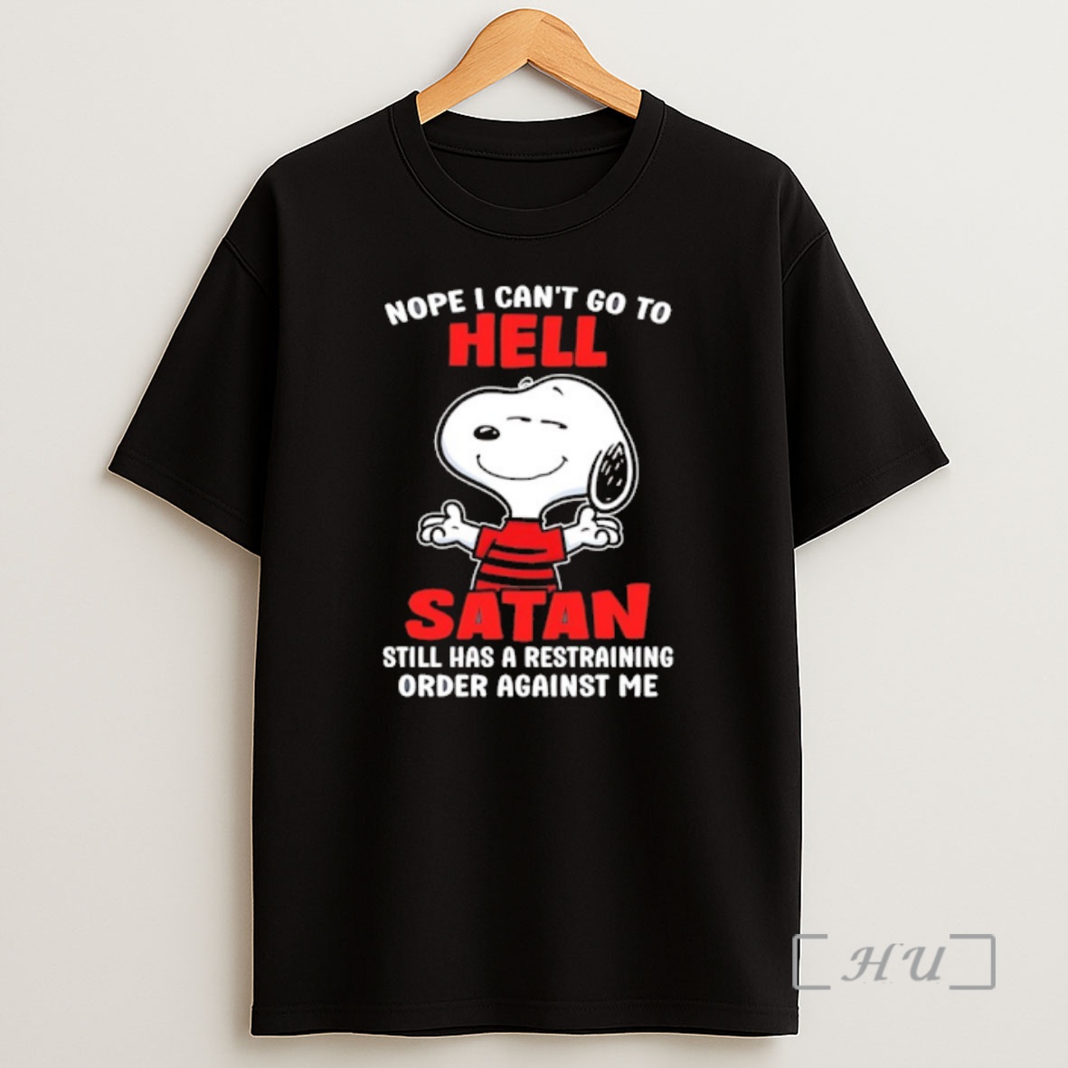 Officials Snoopy Nope I Cant Go To Hell Satan Still Has A Restraining Order Against Me Shirt Sweatshirt Tee