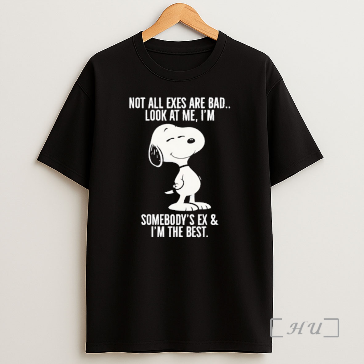 Officials Snoopy Not All Exes Are Bad Look At Me Im Somebodys Ex And Im The Best Shirt Sweatshirt Tee