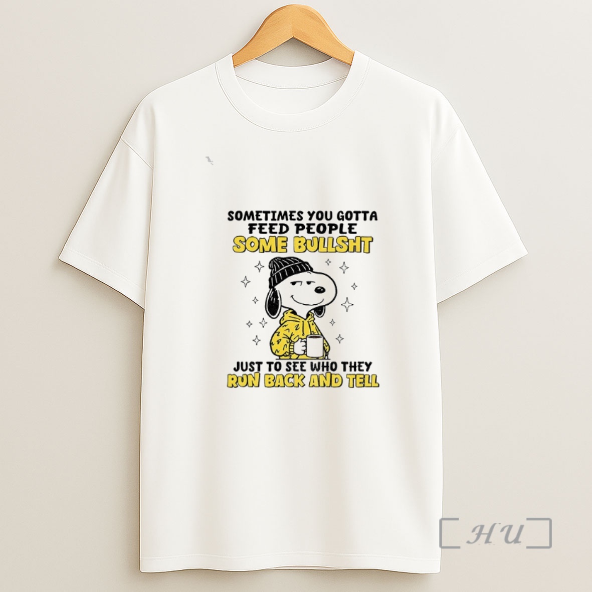 Officials Snoopy Sometimes You Gotta Feed People Some Bullsht Just To See Who They Run Back And Tell Shirt Sweatshirt Tee