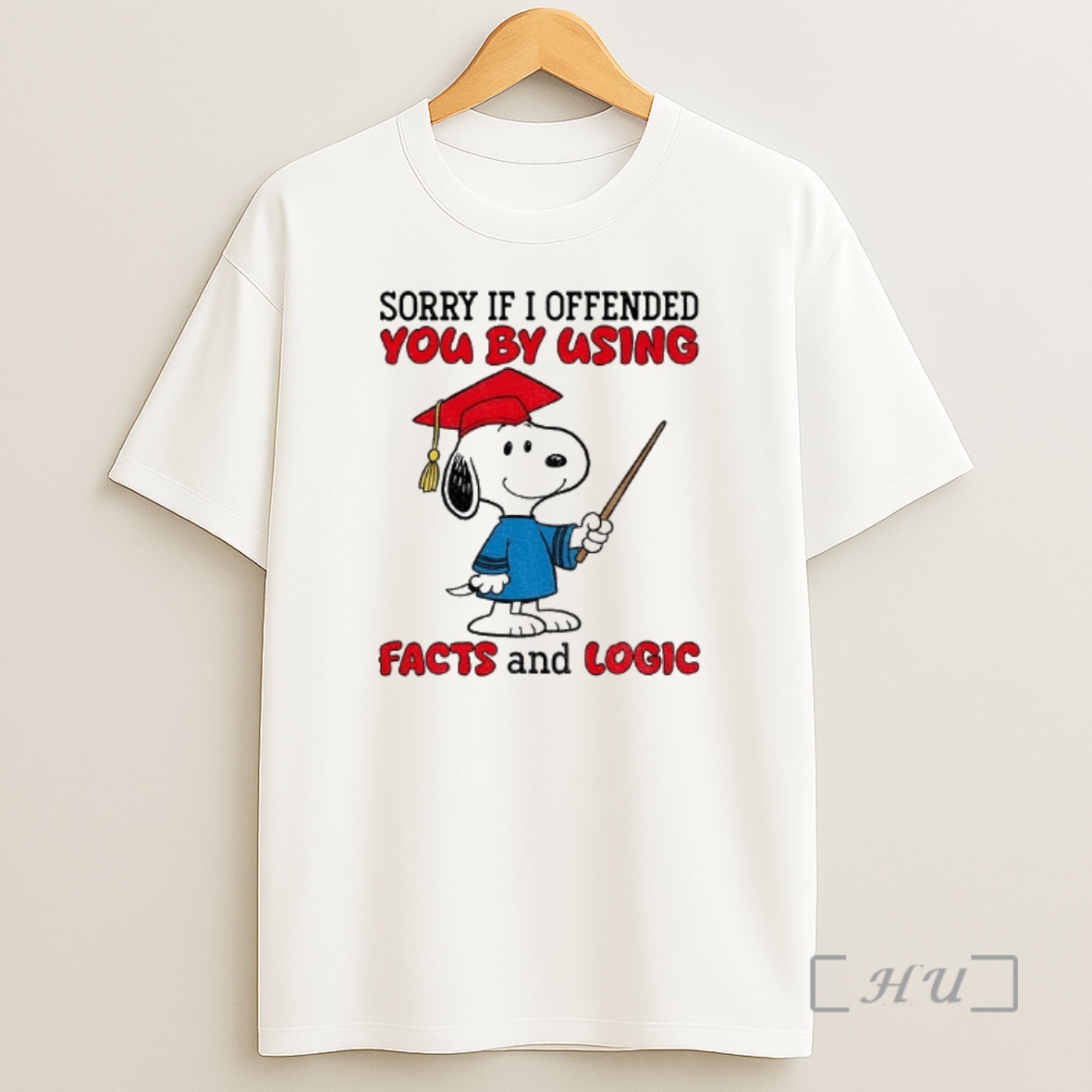 Officials Snoopy Sorry If I Offended You By Using Facts And Logic Shirt Sweatshirt Tee
