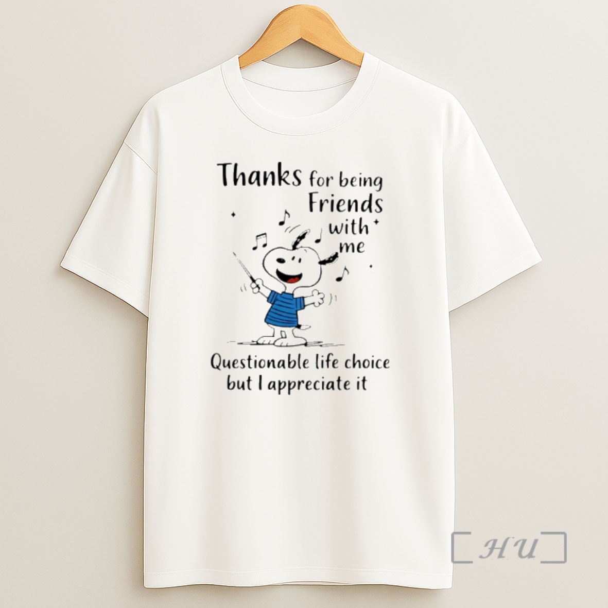 Officials Snoopy Thanks For Being Friends With Me Questionable Life Choice Shirt Sweatshirt Tee