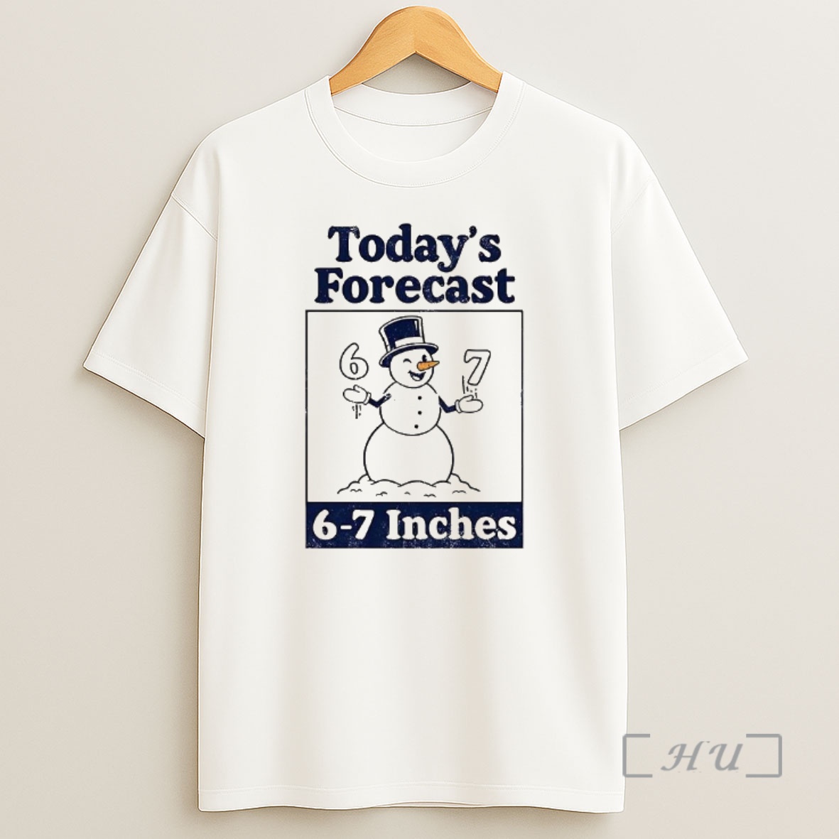 Officials Snowman Todays Forecast 6 7 Inches Premium Shirt Sweatshirt Tee