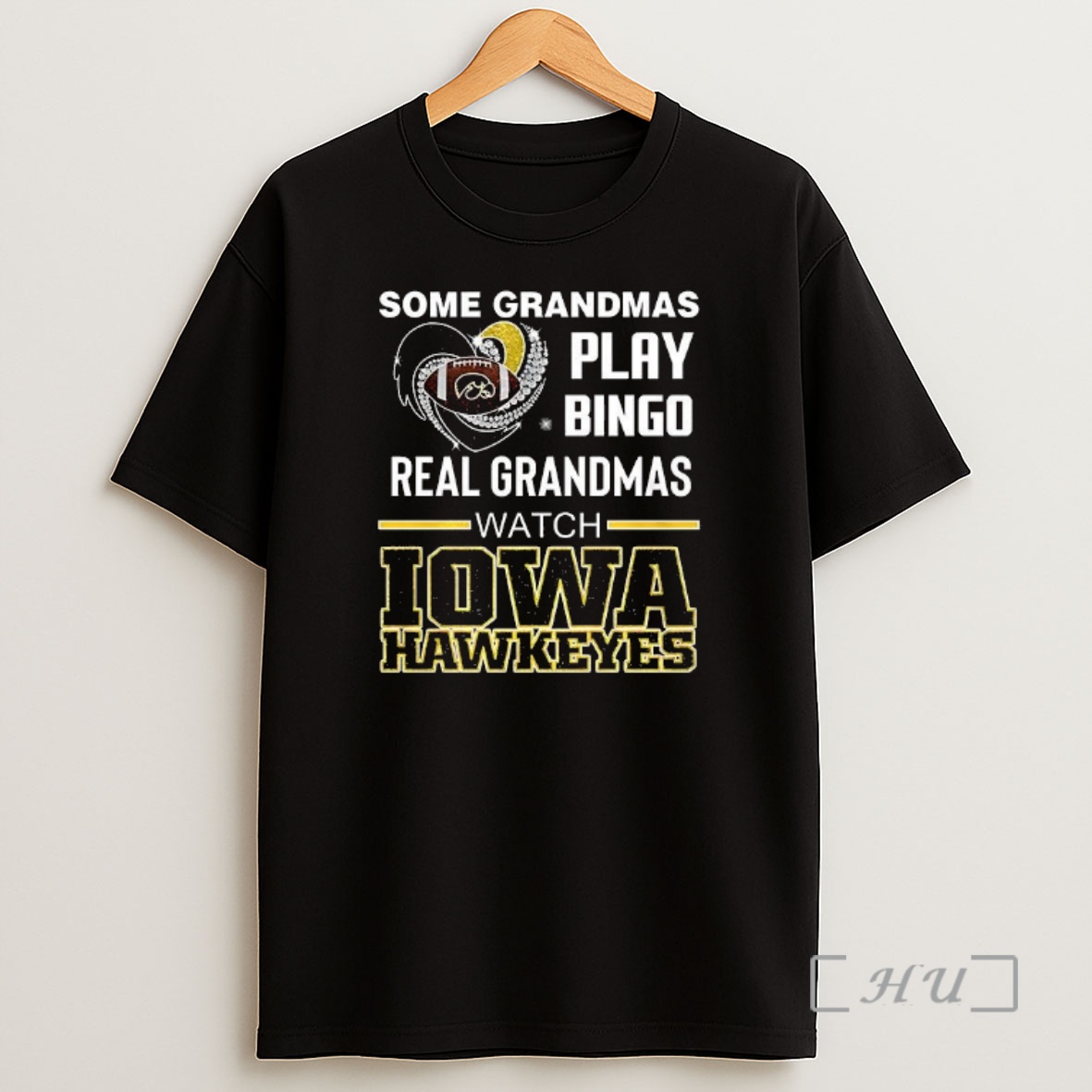 Officials Some Grandmas Play Bingo Real Grandmas Watch Iowa Hawkeyes Premium Shirt Sweatshirt Tee
