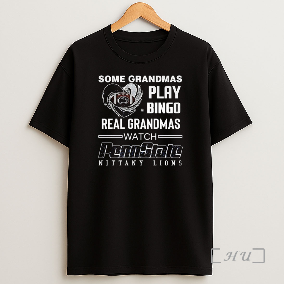 Officials Some Grandmas Play Bingo Real Grandmas Watch Penn State Nittany Lions Premium Shirt Sweatshirt Tee