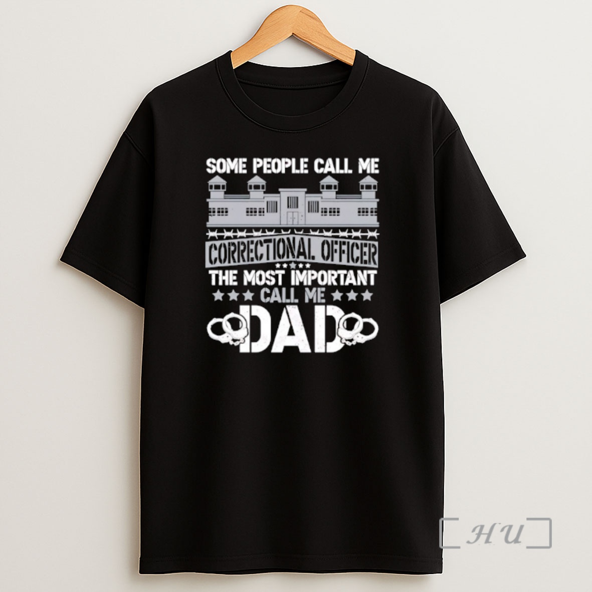 Officials Some People Call Me Correctional Officer The Most Important Call Me Dad Shirt Sweatshirt Tee