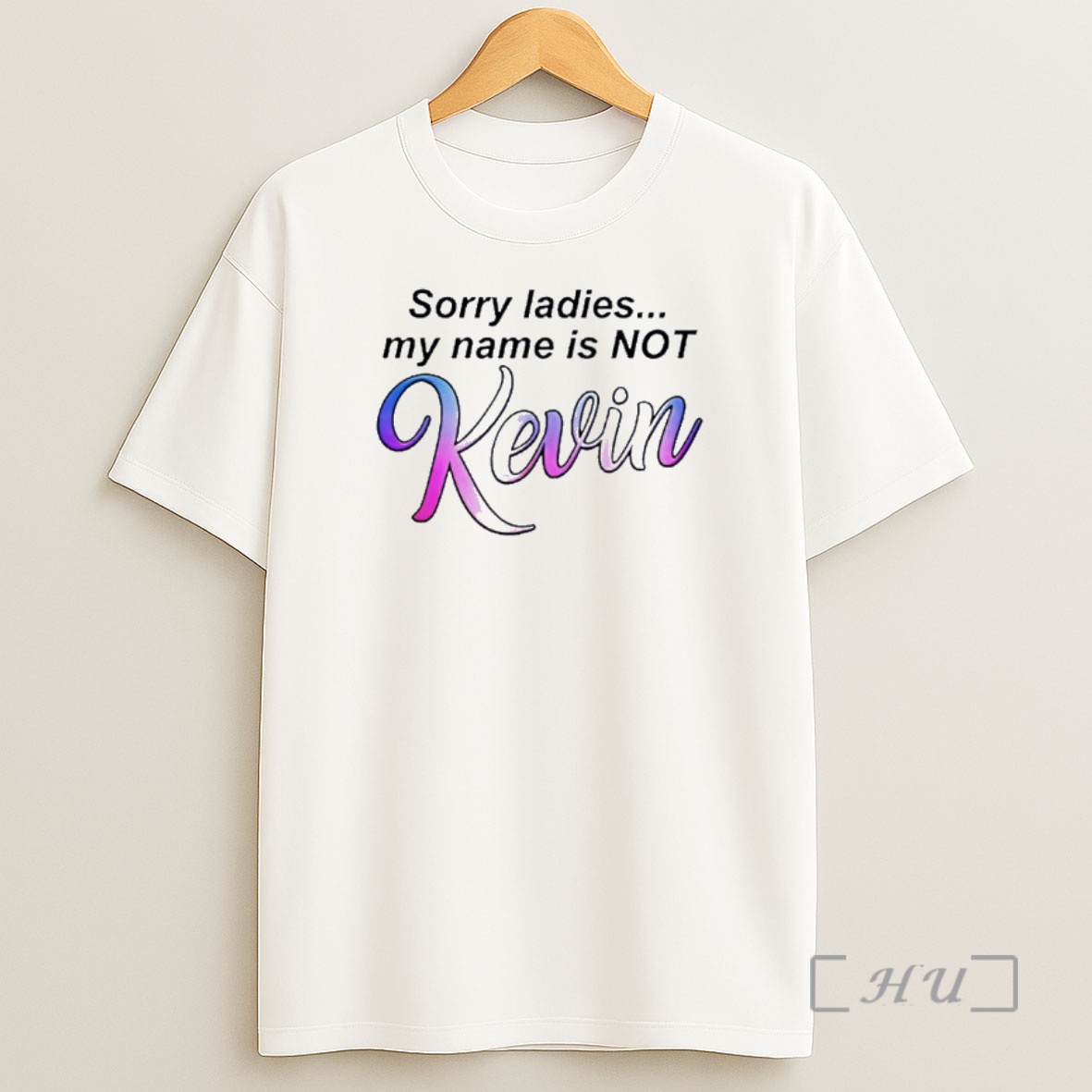 Officials Sorry My Name Is Not Kevin Shirt Sweatshirt Tee