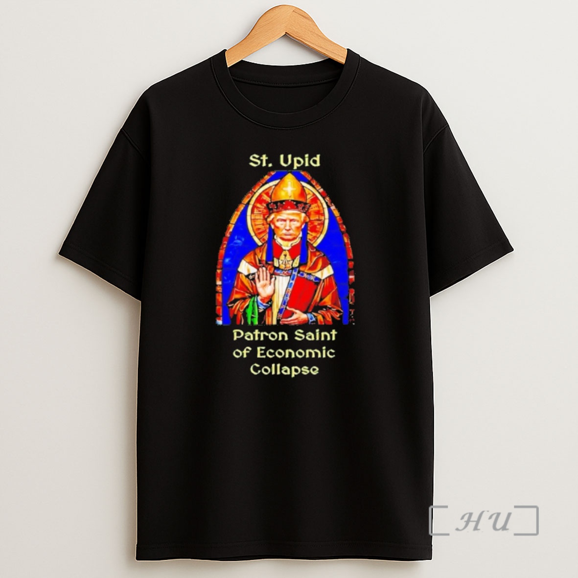 Officials St Upid Patron Saint Of Economic Collapse Trump Shirt Sweatshirt Tee