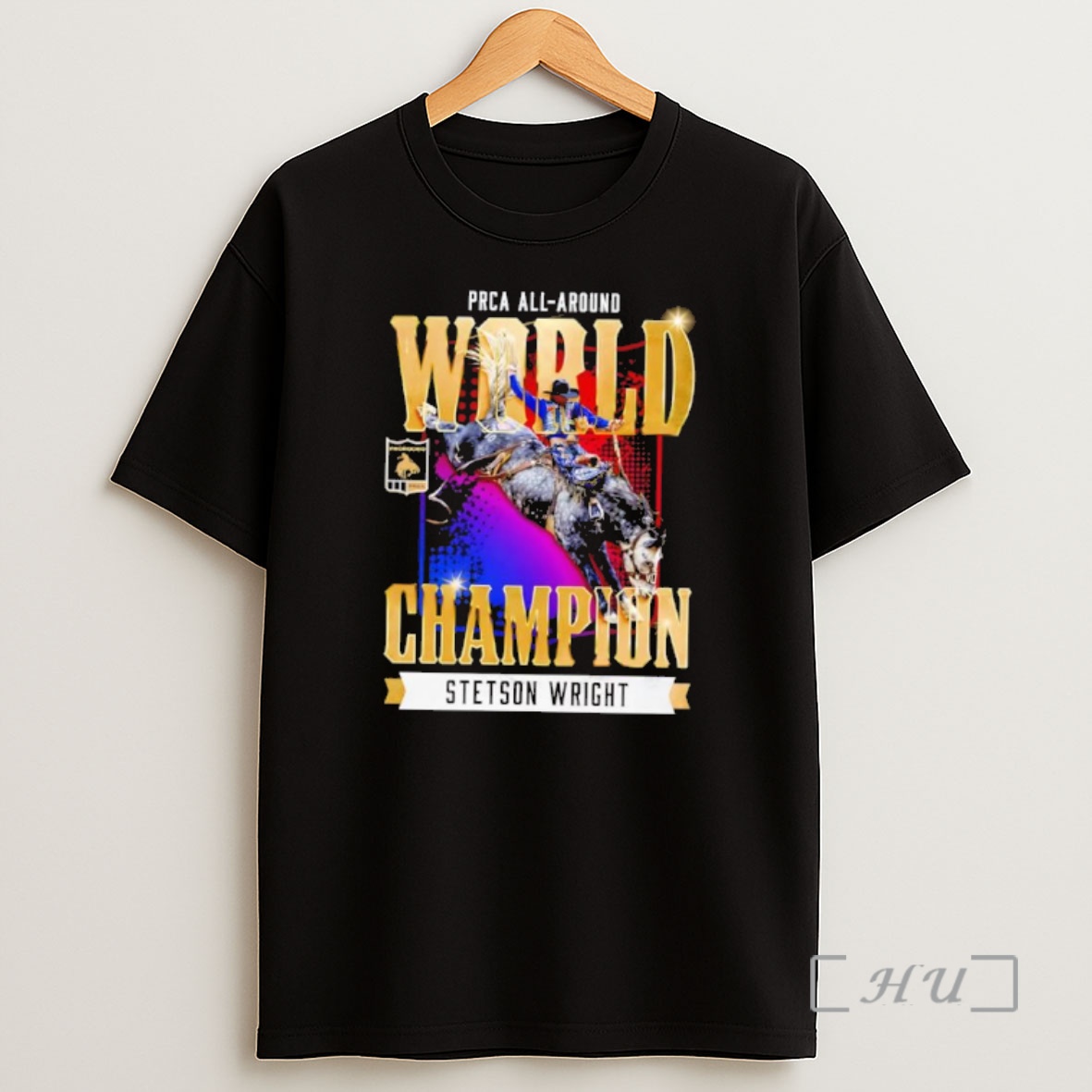 Officials Stetson Wright Prca 2025 All Around Champion Shirt Sweatshirt Tee