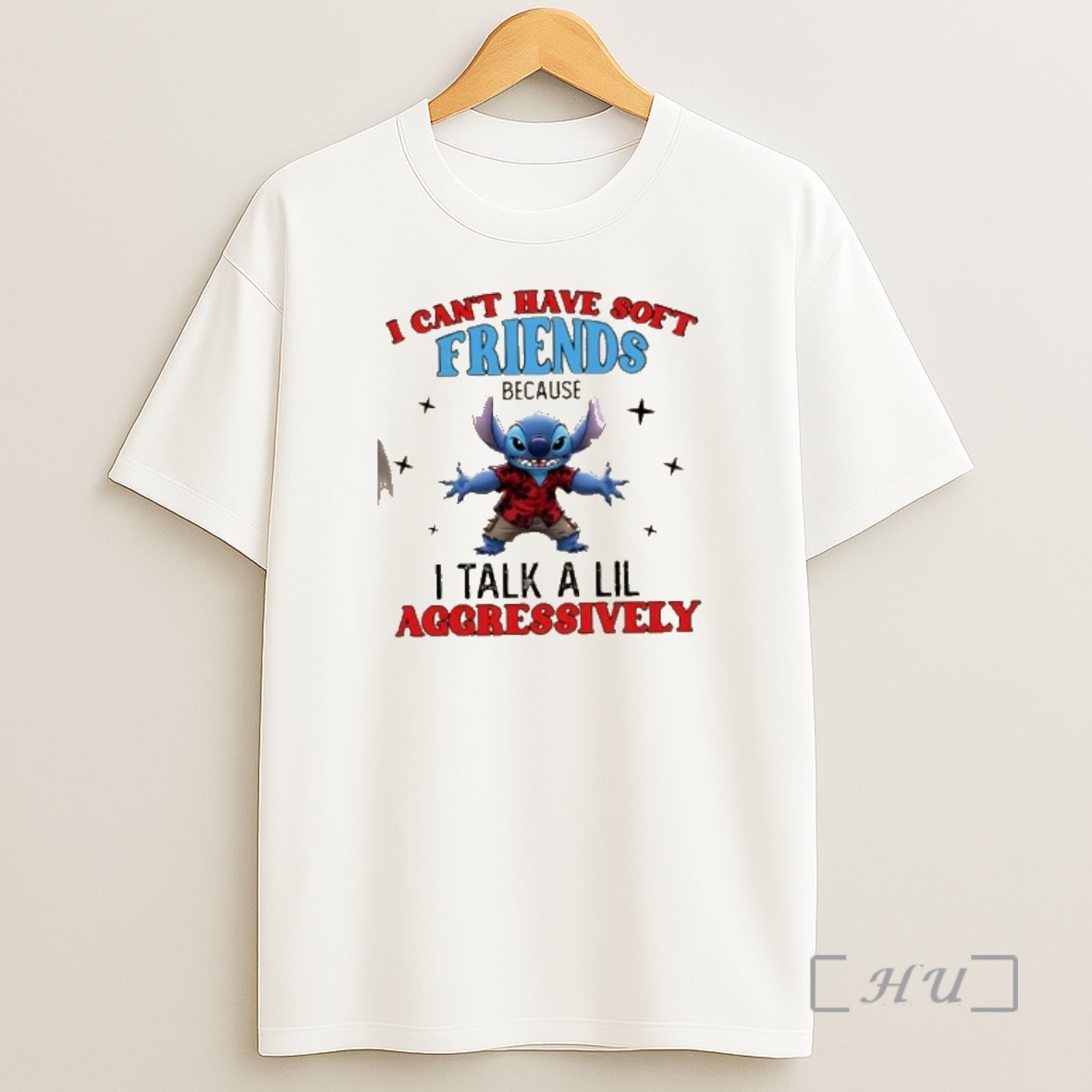 Officials Stitch I Cant Have Soft Friends I Talk A Lil Aggressively Shirt Sweatshirt Tee