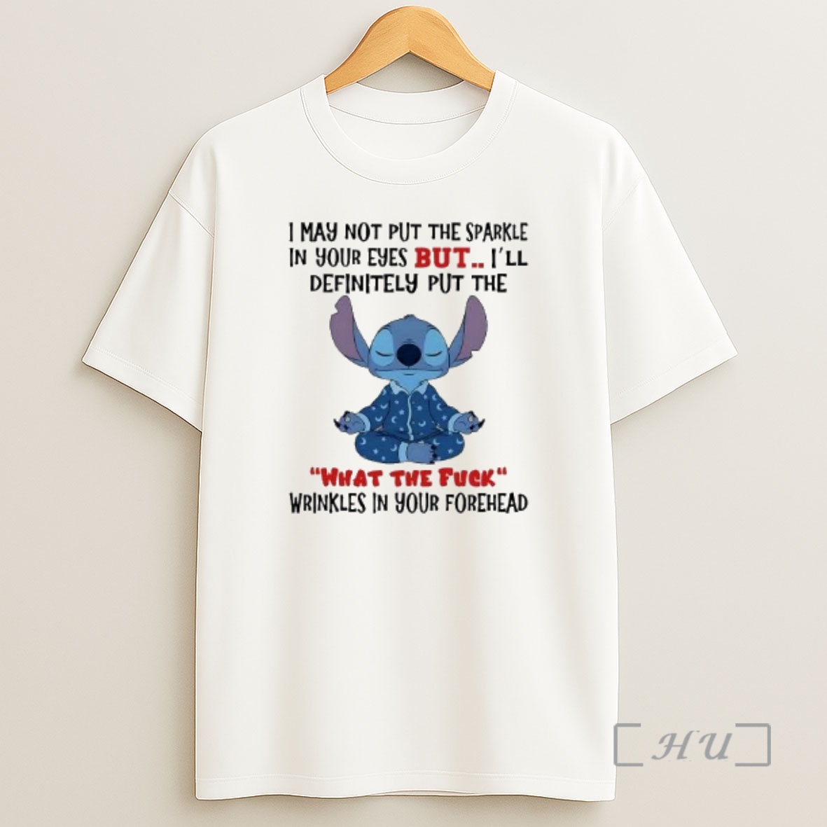 Officials Stitch I May Not Put Sparkle In Your Eyes But Ill Definitely Put The Wtf Shirt Sweatshirt Tee