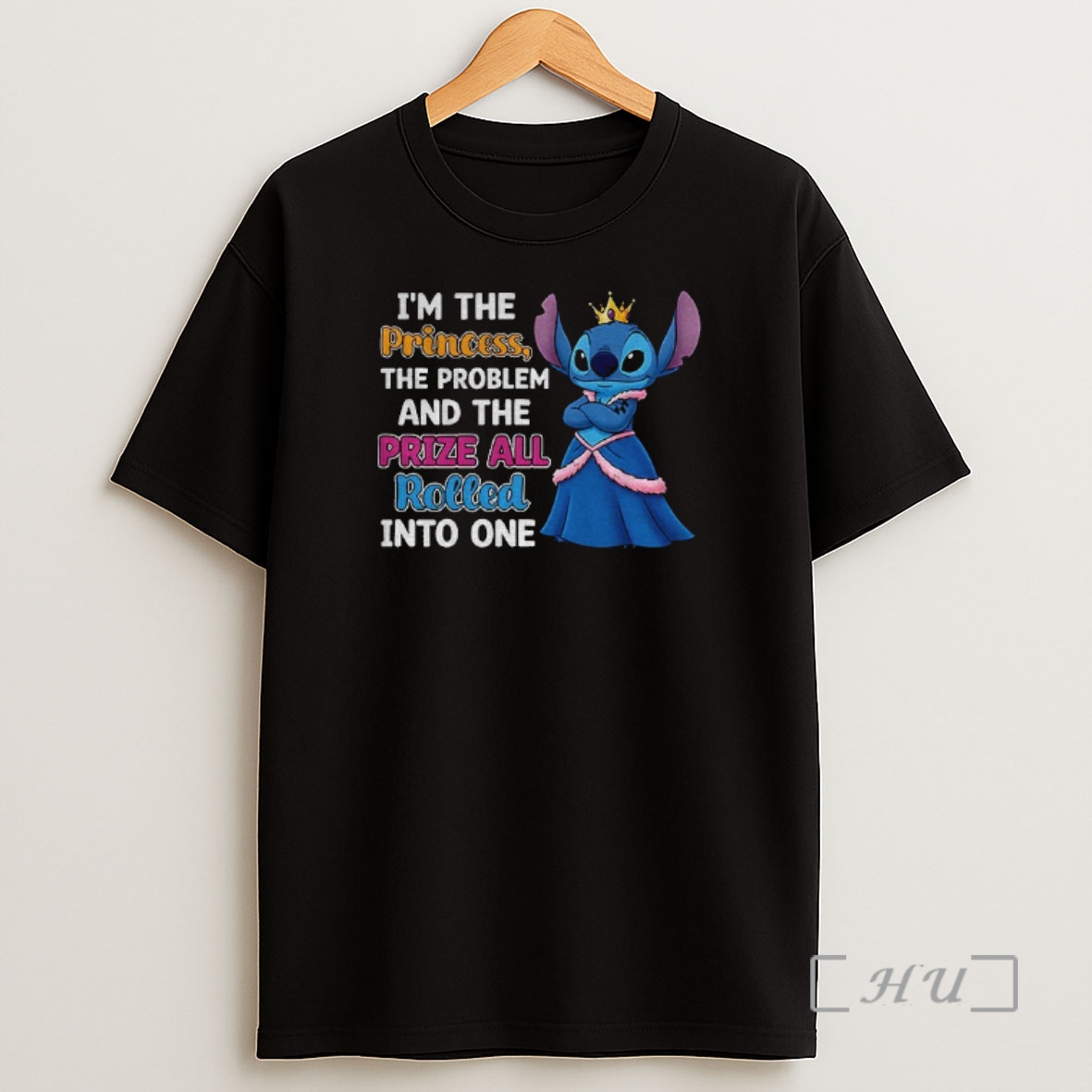 Officials Stitch Im The Princess The Problem And The Prize All Rolled Into One Shirt Sweatshirt Tee 1