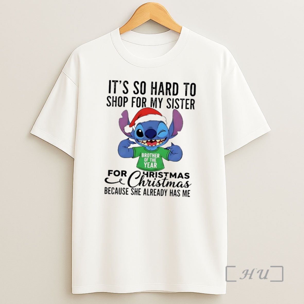 Officials Stitch Santa Its So Hard To Shop For My Sister For Christmas Because She Already Has Me Premium Shirt Sweatshirt Tee