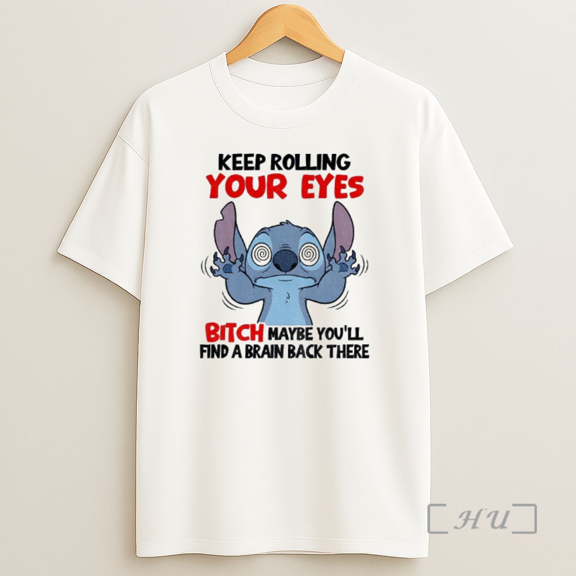 Officials Stitch Keep Rolling Your Eyes Bitch Maybe Youll Find A Brain Back There Shirt Sweatshirt Tee