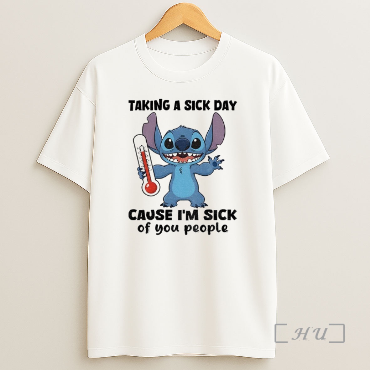 Officials Stitch Taking A Sick Day 27 Cause Im Sick Of You People Shirt Sweatshirt Tee
