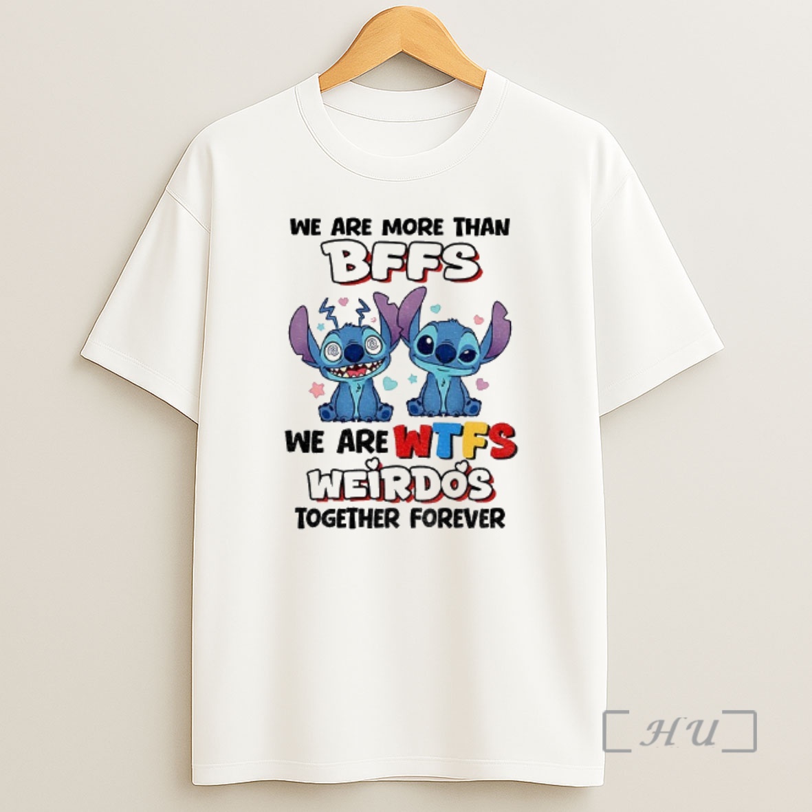 Officials Stitch We Are More Than Bffs We Are Wtfs Weirdos Together Forever Shirt Sweatshirt Tee
