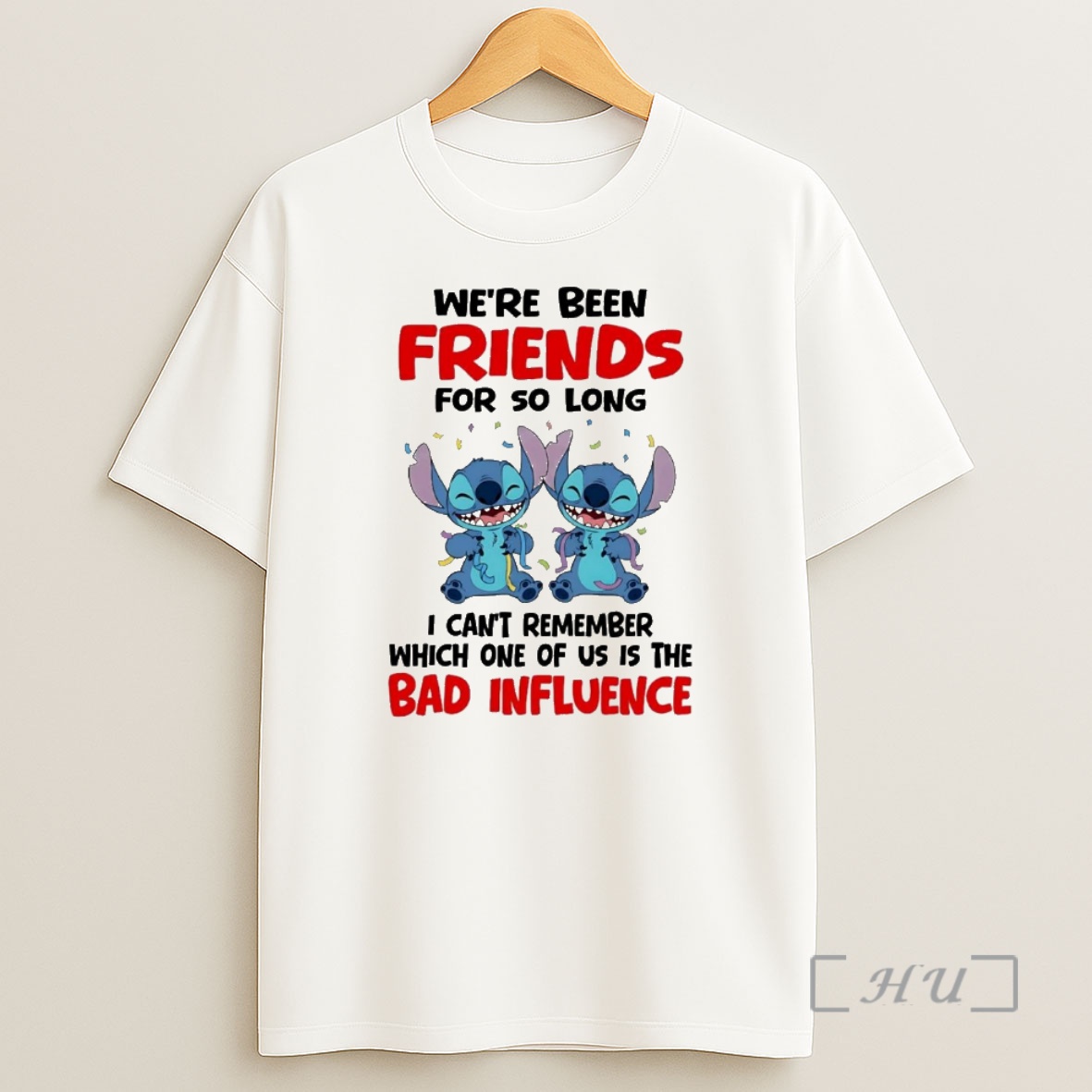 Officials Stitch Weve Been Friends For So Long I Cant Remember Bad Influence Shirt Sweatshirt Tee