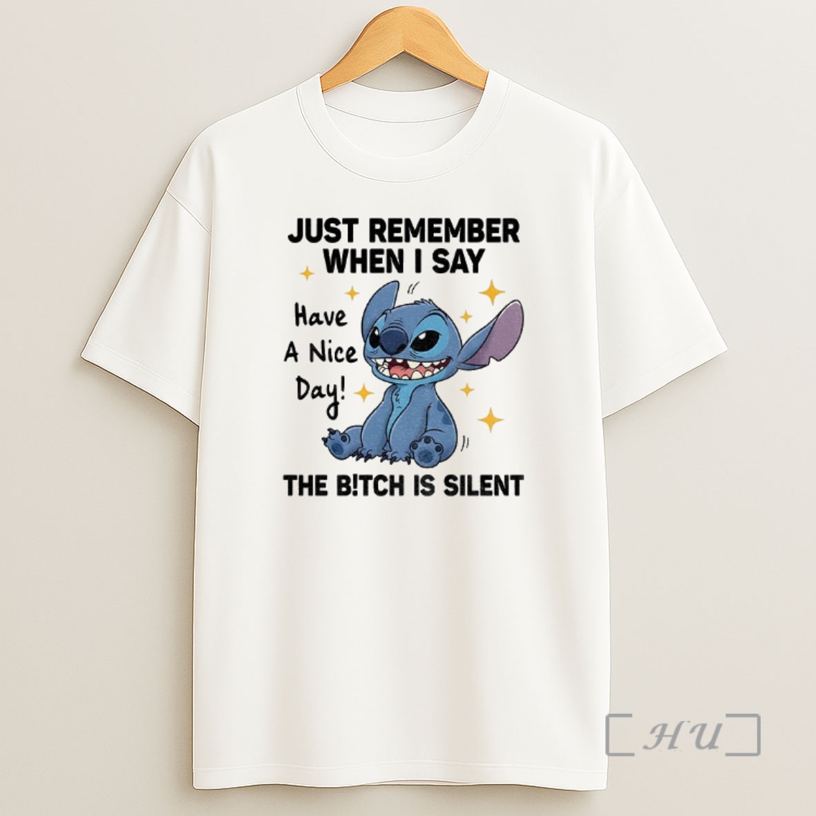 Officials Stitch When I Say Have A Nice Day The Bitch Is Silent Shirt Sweatshirt Tee