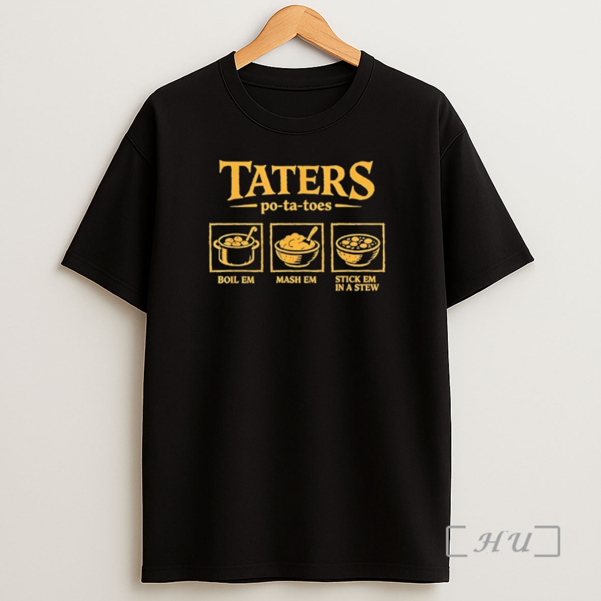 Officials Taters Potatoes Boil Em Mash Em Stick Em In A Stew Vintage Shirt Sweatshirt Tee