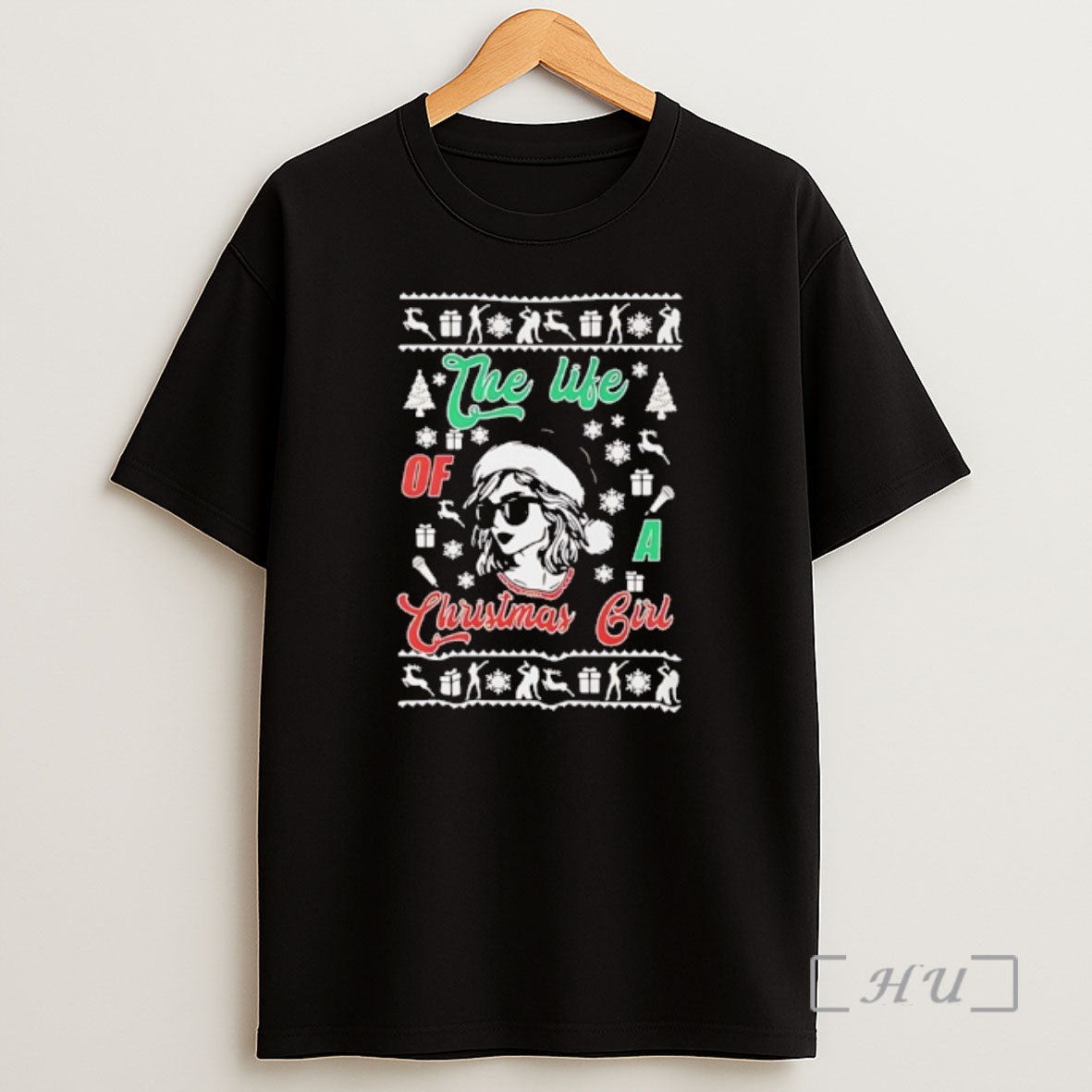 Officials Taylor The Life Of A Christmas Girl Ugly Premium Shirt Sweatshirt Tee