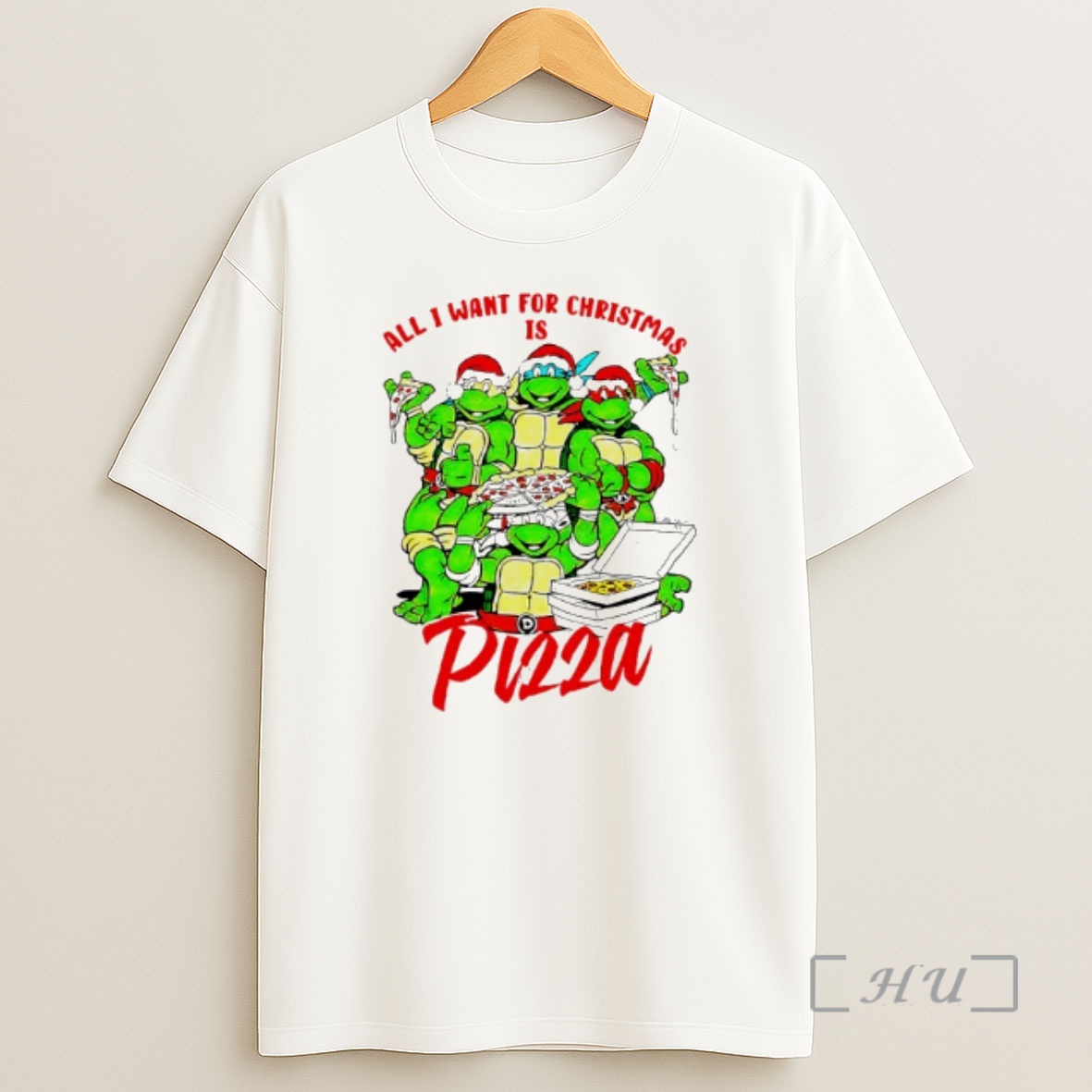 Officials Teenage Mutant Ninja Turtles All I Want For Christmas Is Pizza Shirt Sweatshirt Tee