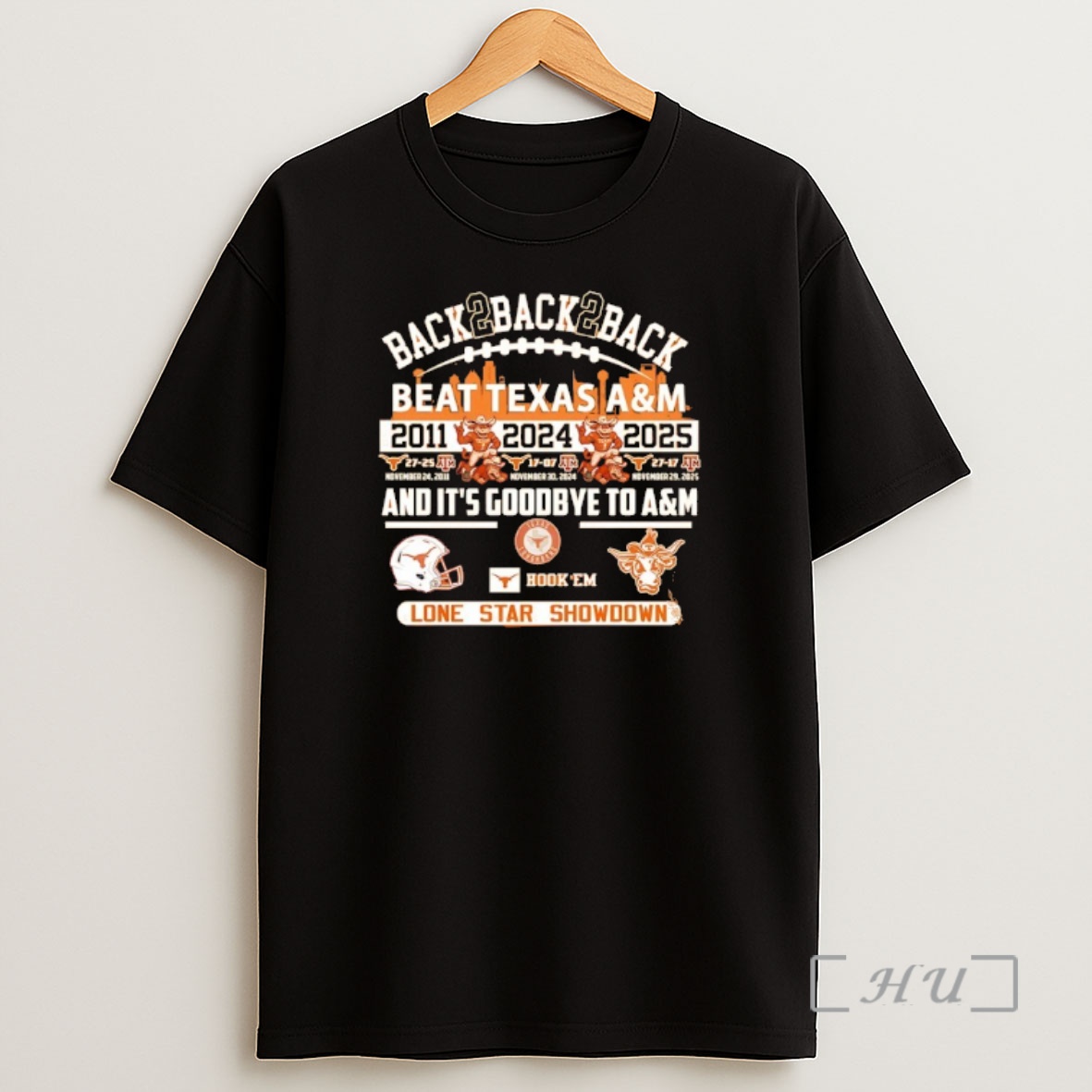 Officials Texas Longhorns Beat Texas Am Aggies Back 2 Back 2 Back Lone Star Showdown Shirt Sweatshirt Tee